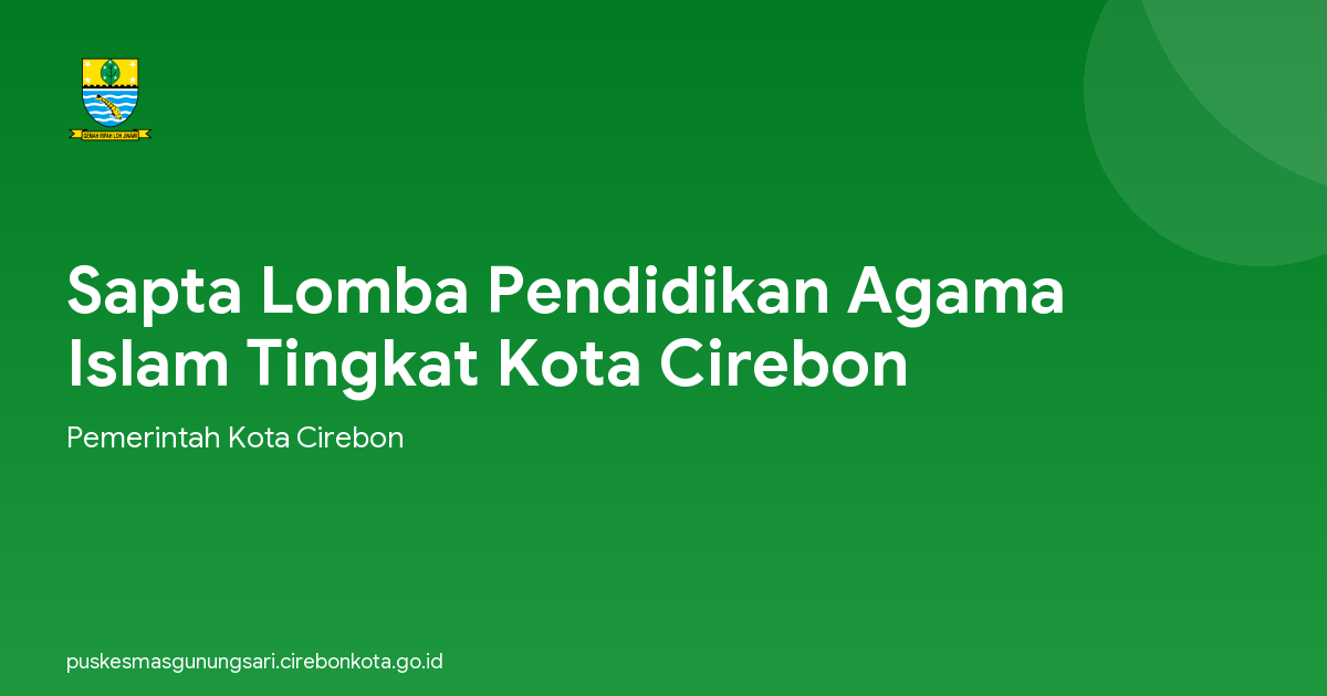 Sapta Lomba Pendidikan Agama Islam Tingkat Kota Cirebon